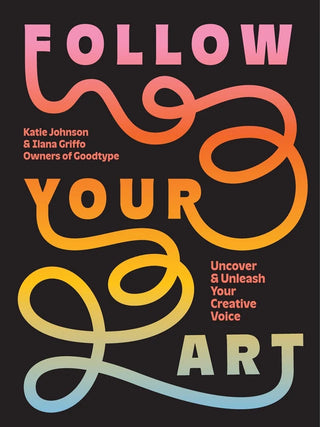 Follow Your Art