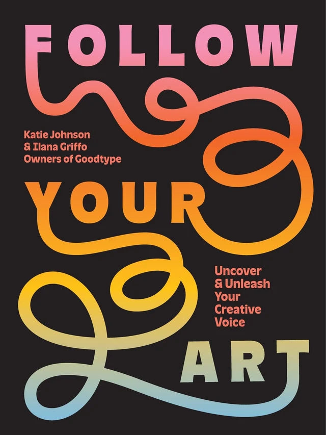Follow Your Art