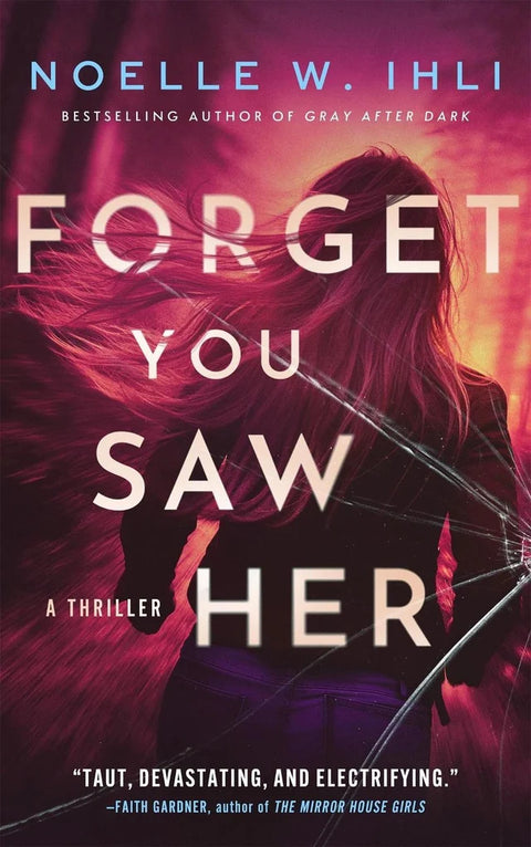 Forget You Saw Her