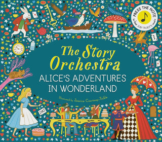 The Story Orchestra: Alice's Adventures in Wonderland