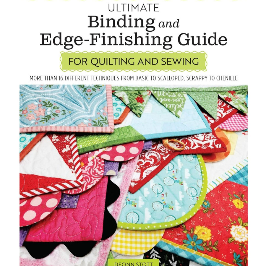 Ultimate Binding and Edge-Finishing Guide for Quilting and Sewing