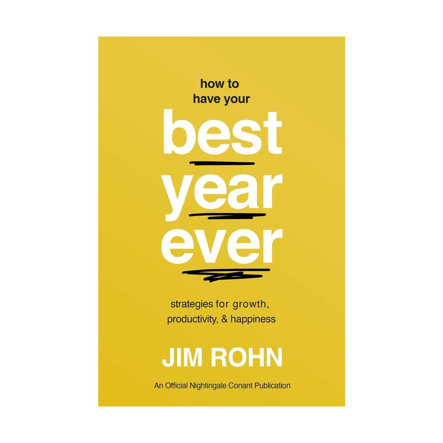 How To Have Your Best Year Ever