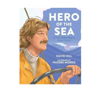 Hero of the Sea: Sir Peter Blake's Mighty Ocean Quests