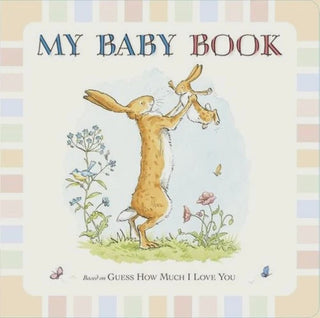 Guess How Much I Love You - My Baby Book